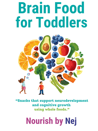 Brain Food for Toddlers: The Developmental Snack Guide